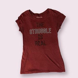 THE STRUGGLE IS REAL - BRAND: WOUND UP - DARK RED - S